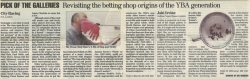 Pick of the Galleries Revisiting the betting shop origins of the YBA generation